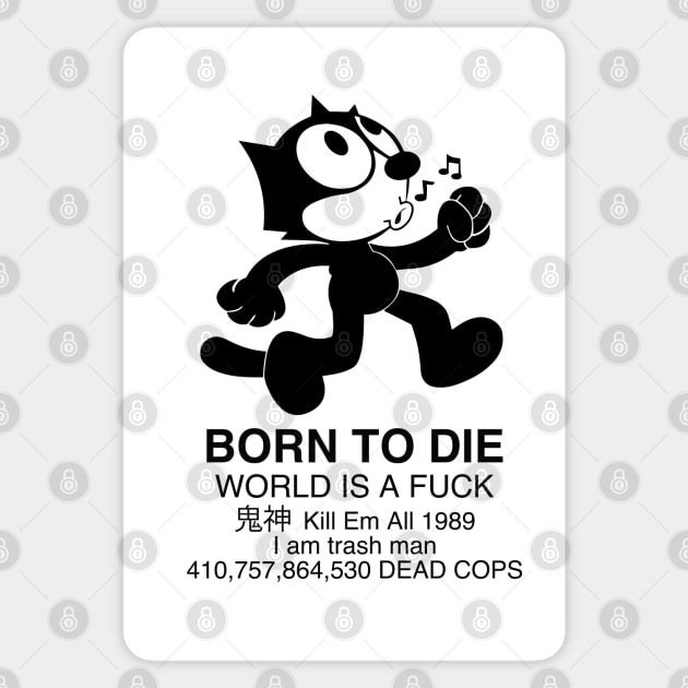 Born to Die - Felix the Cat - New Felix Sticker by Vortexspace